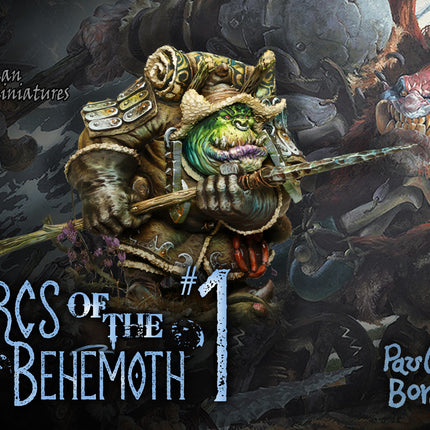 Orcs of the Behemoth #1